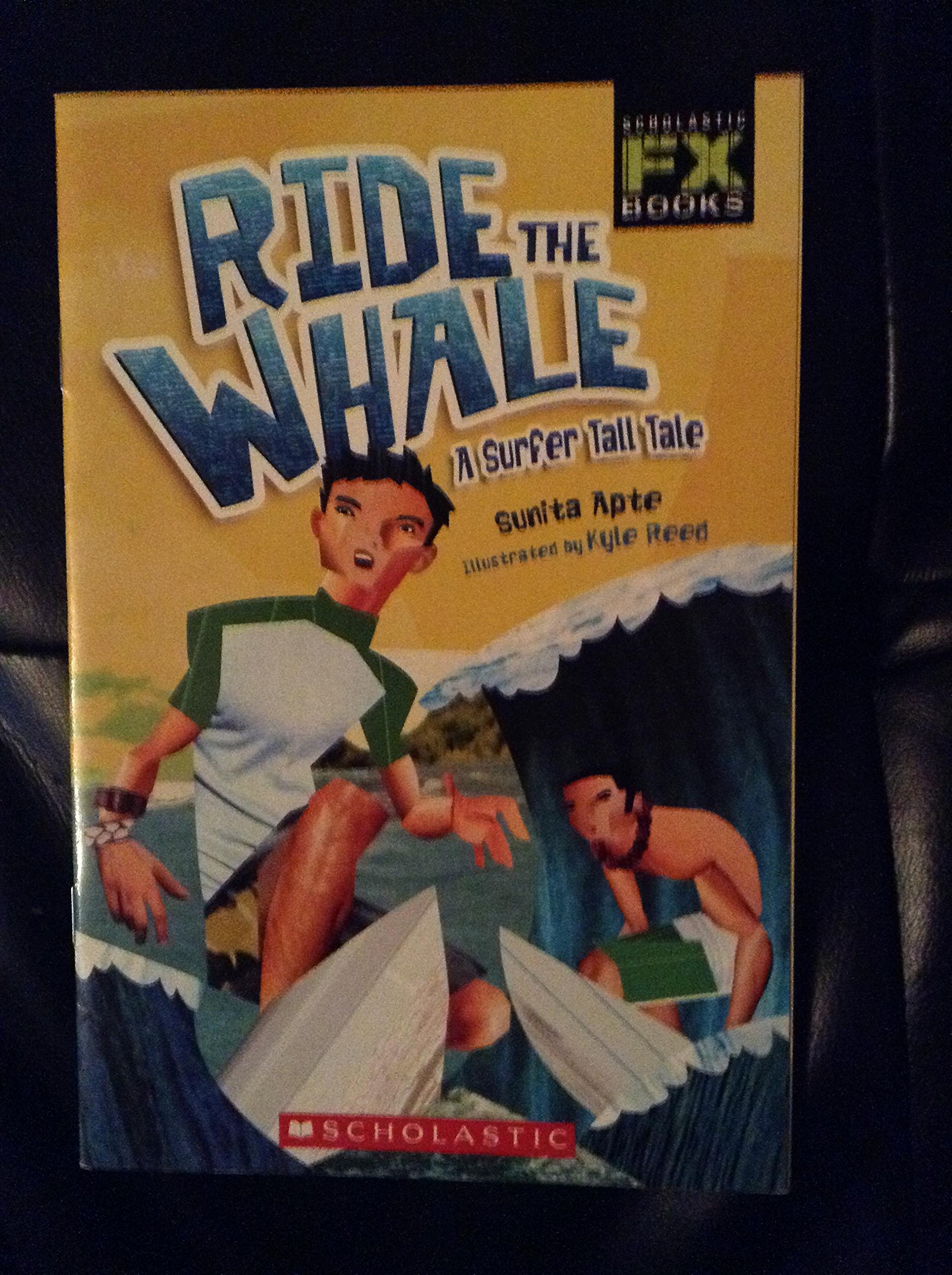 Ride the Whale: A Surfer Tall Tale by Sunita Apte | Goodreads
