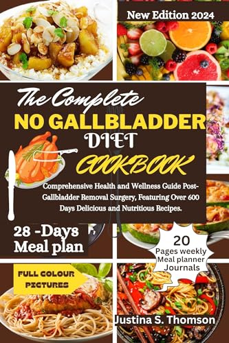 The Ultimate No Gallbladder Diet Cookbook: Comprehensive Health and ...