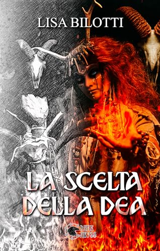 La scelta della Dea (LA VEGGENTE Vol. 2)
