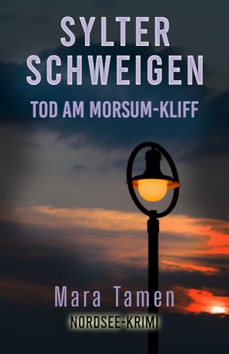 Sylter Schweigen: Tod am Morsum-Kliff (Sina Marten ermittelt 8)
