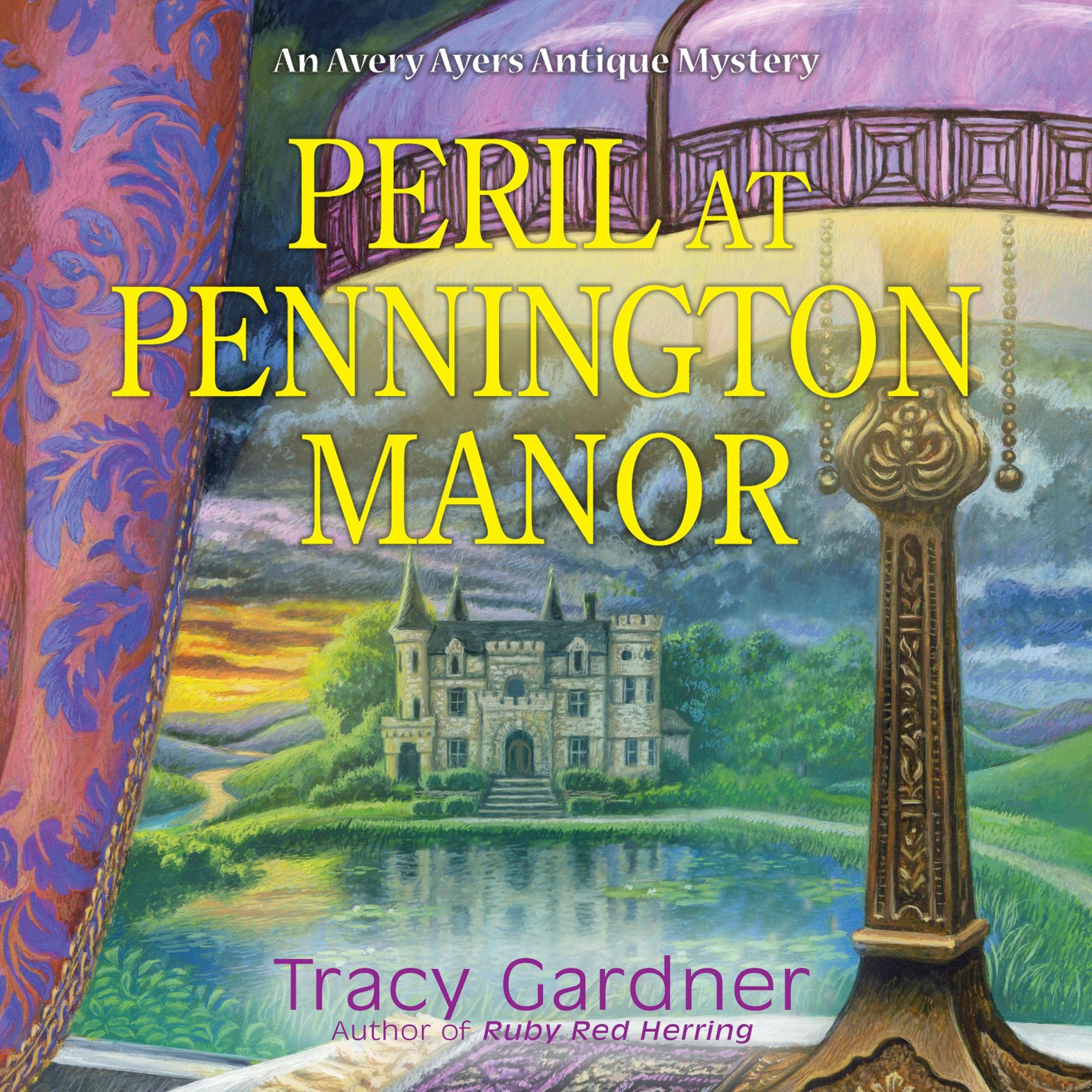 Peril at Pennington Manor: An Avery Ayers Antique Mystery, Book 2