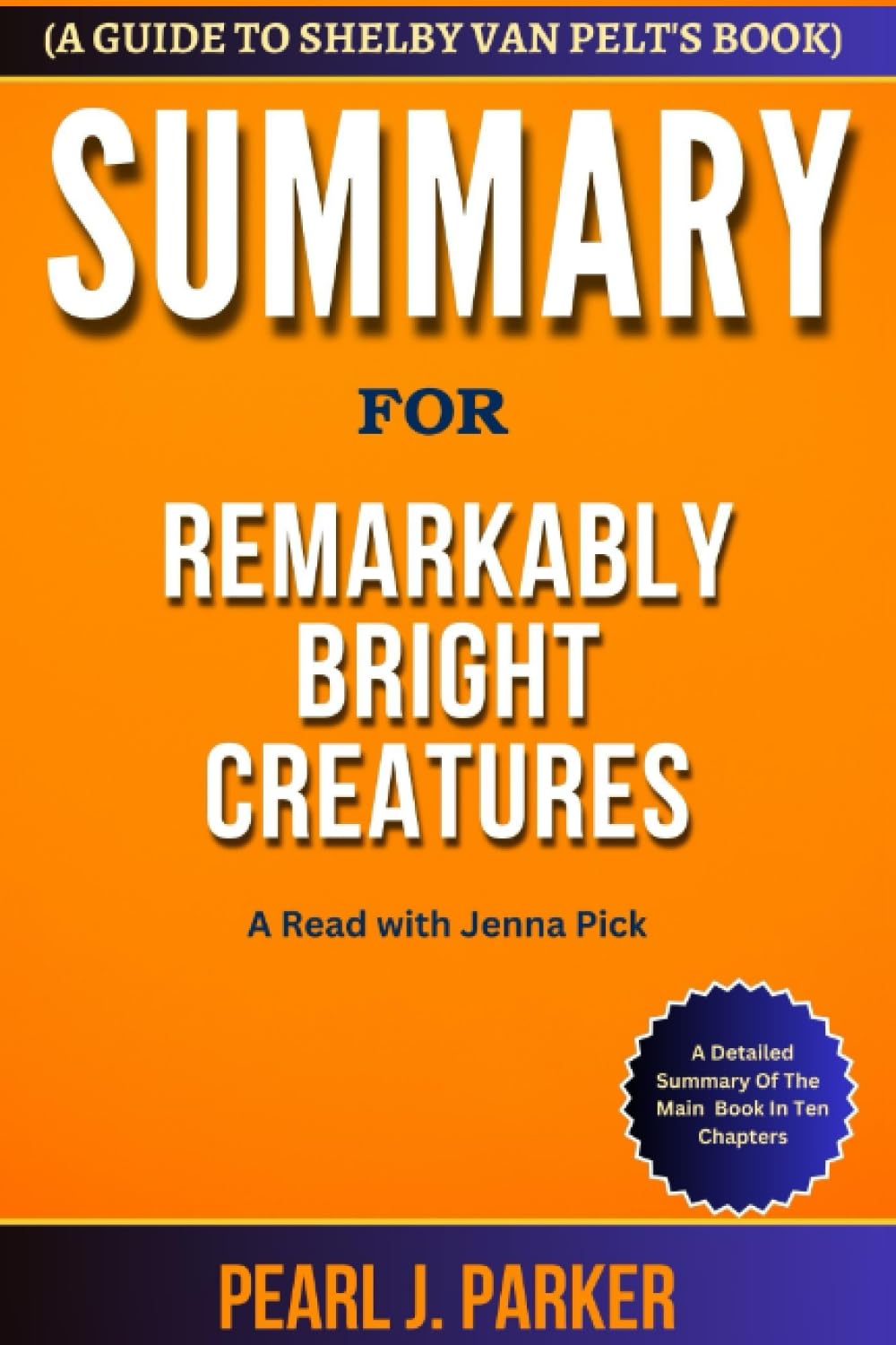 Summary of Remarkably Bright Creatures A Read with Jenna Pick by Pearl