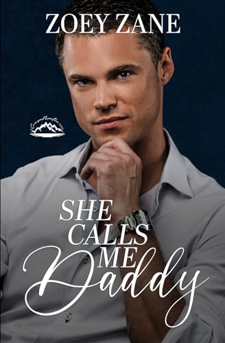 She Calls Me Daddy: Call Me Duet (Crimson Mountain) by Zoey Zane | Goodreads