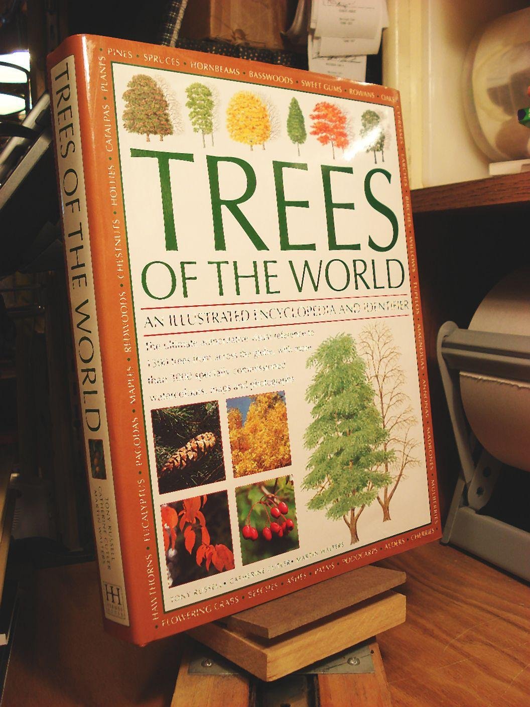 Trees of the World an Illustrated Encyclopedia and Identifier by Tony