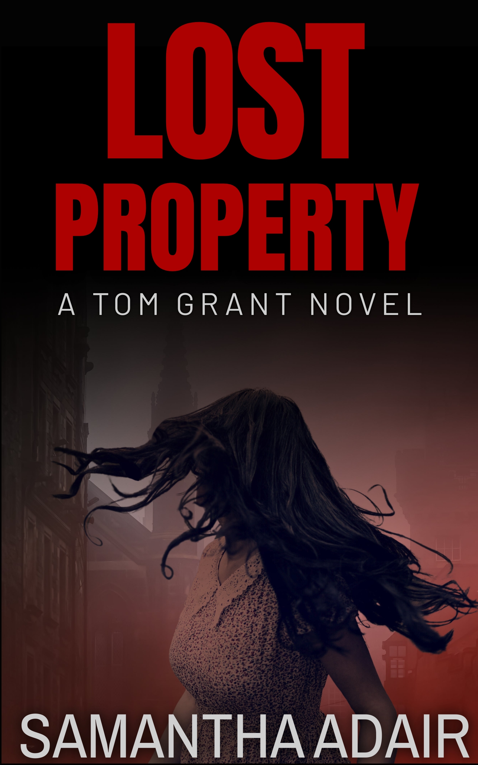 Lost Property: A Tom Grant Novel