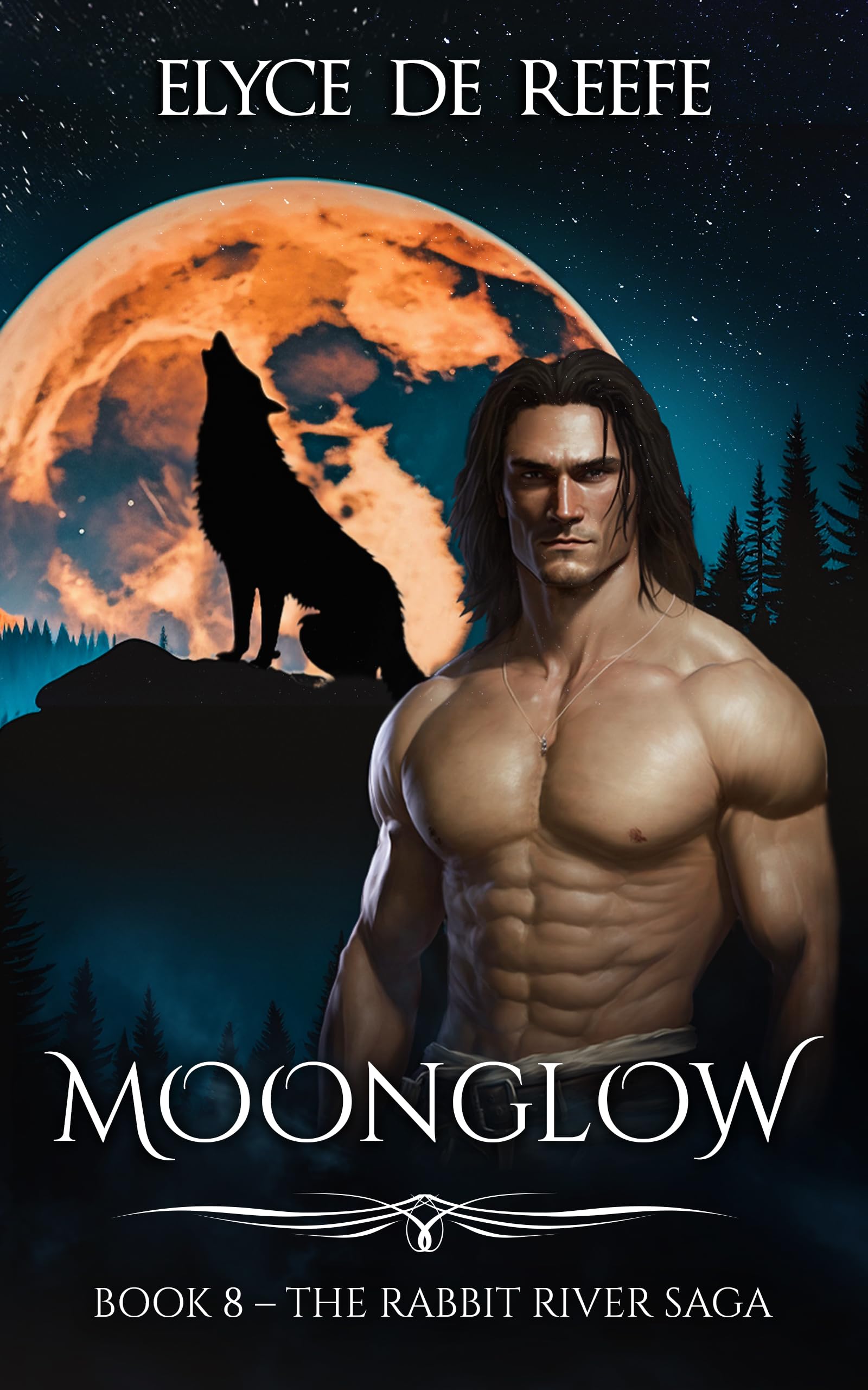Moonglow (The Rabbit River Saga #8) by Elyce de Reefe | Goodreads