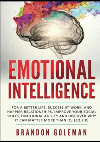 Emotional Intelligence : The One Important Social Skill To Lead A ...