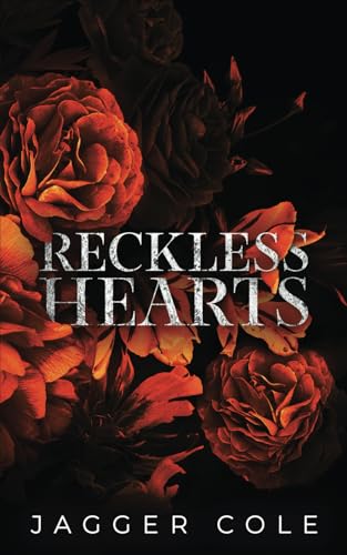 Reckless Hearts (Dark Hearts, #6)