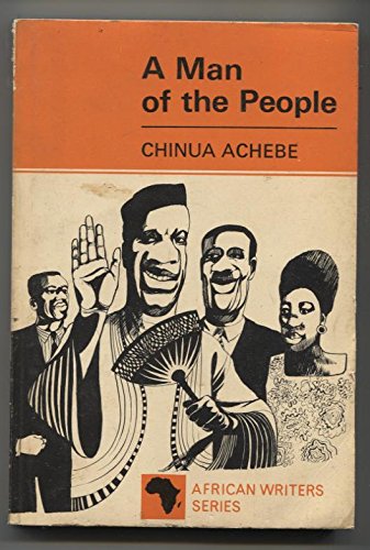 A Man of the People African Writers Series #31 by Chinua Achebe | Goodreads