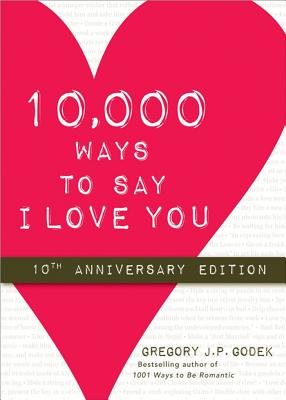 10,000 Ways to Say I Love You [10000 WAYS TO SAY-10TH ANNIV/E