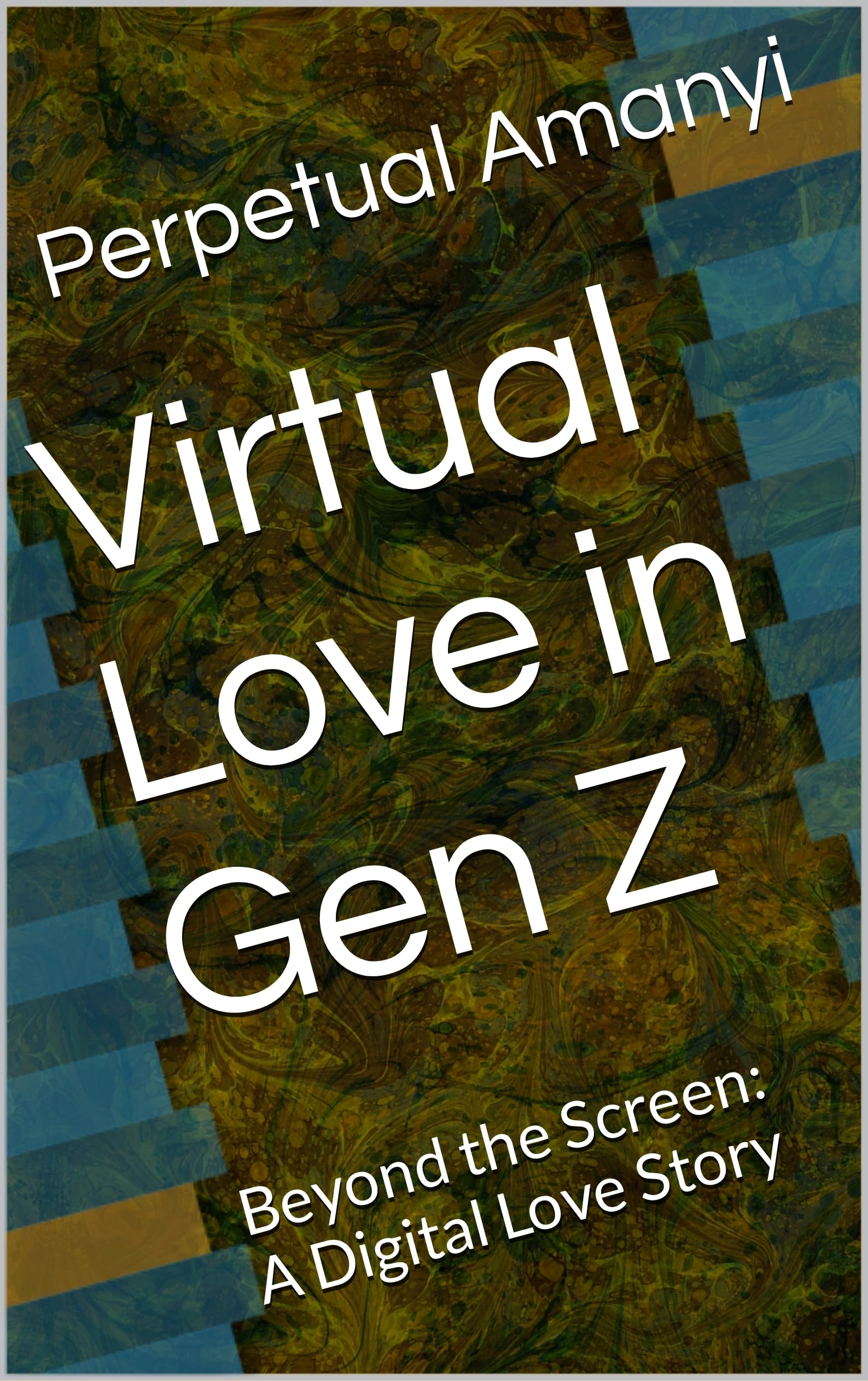 Virtual Love in Gen Z Beyond the Screen A Digital Love Story by
