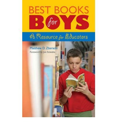 [(Best Books for Boys: A Resource for Educators)] [Author: Matthew D ...