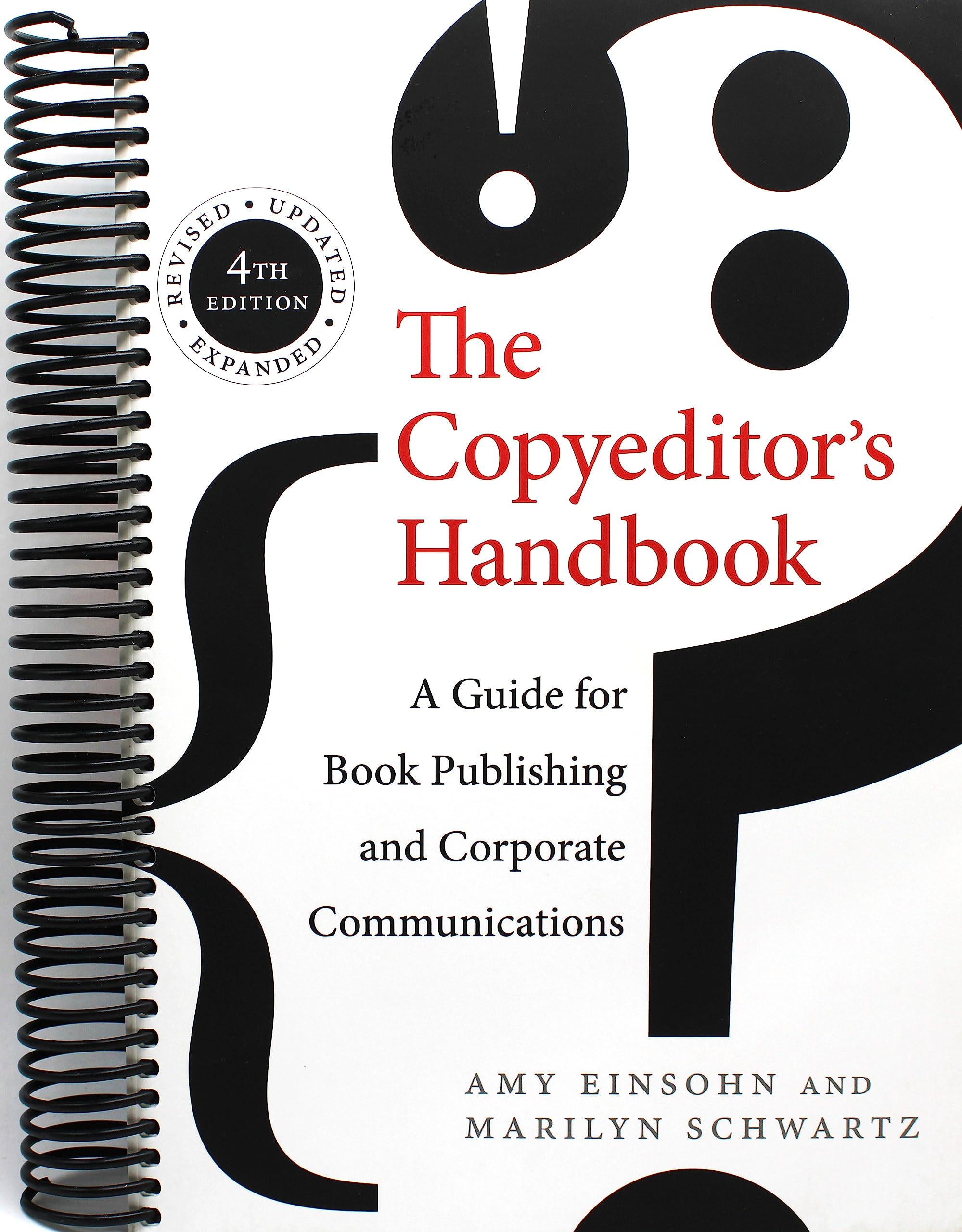 The Copyeditor's Handbook: A Guide for Book Publishing and Corporate Communications