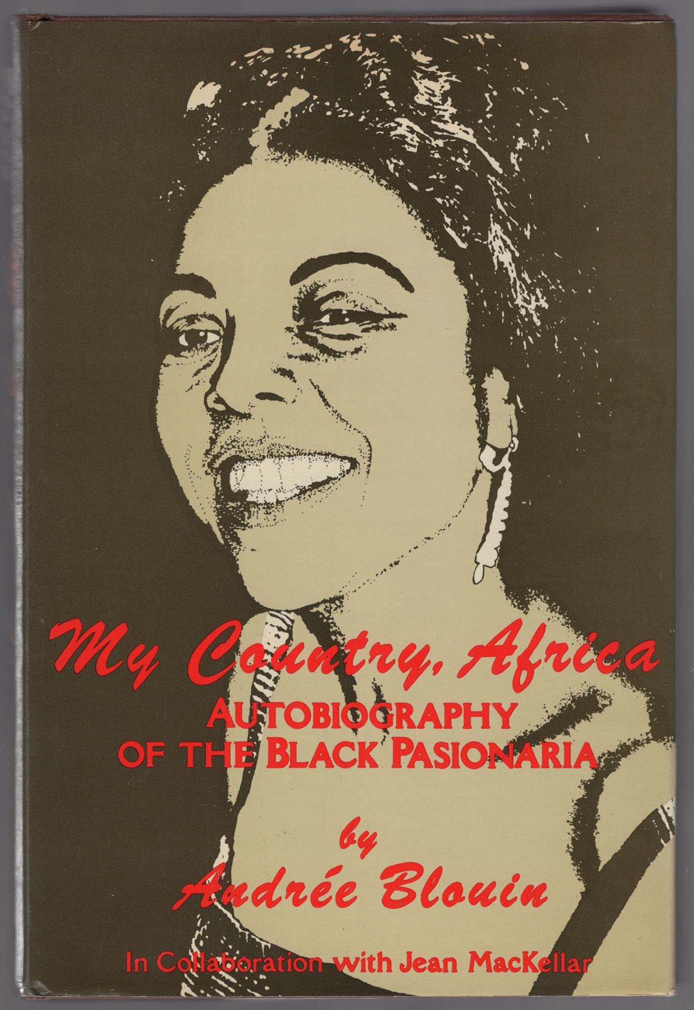 My country, Africa: Autobiography of the black pasionaria