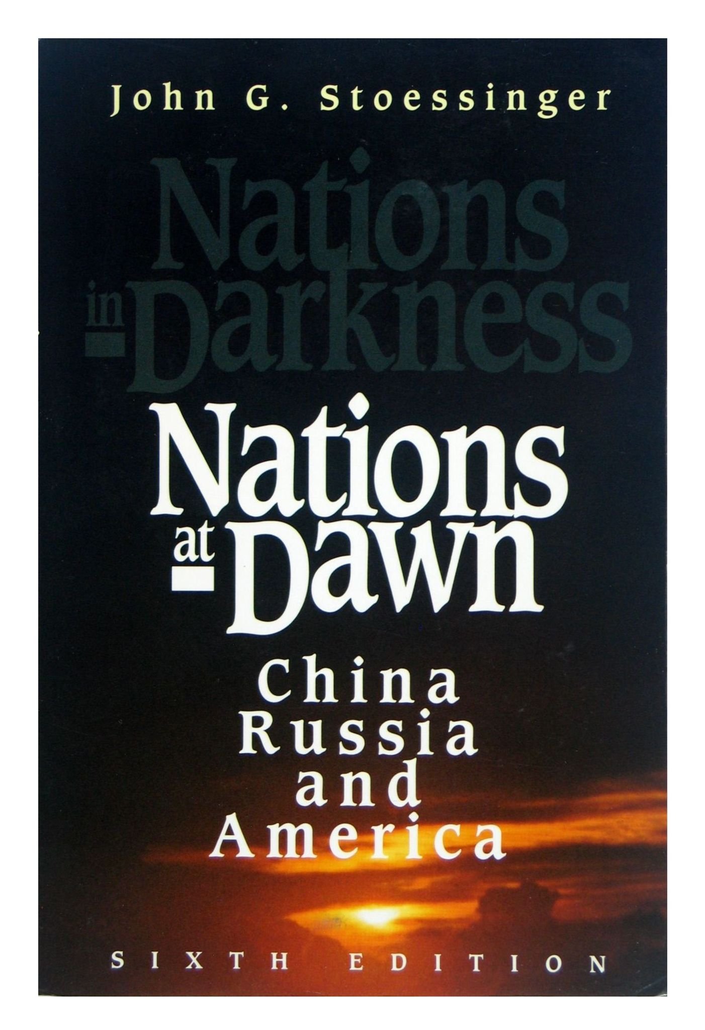 Nations at Dawn: China, Russia, and America by John George