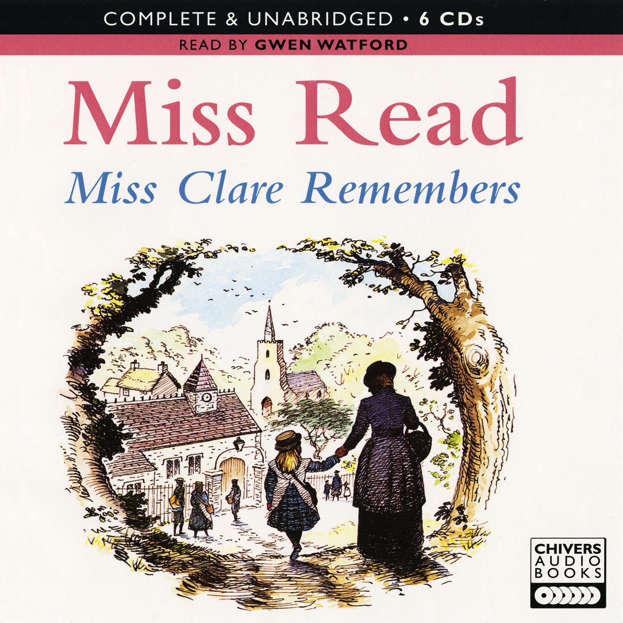 Miss Clare Remembers: by Miss Read by Miss Read | Goodreads