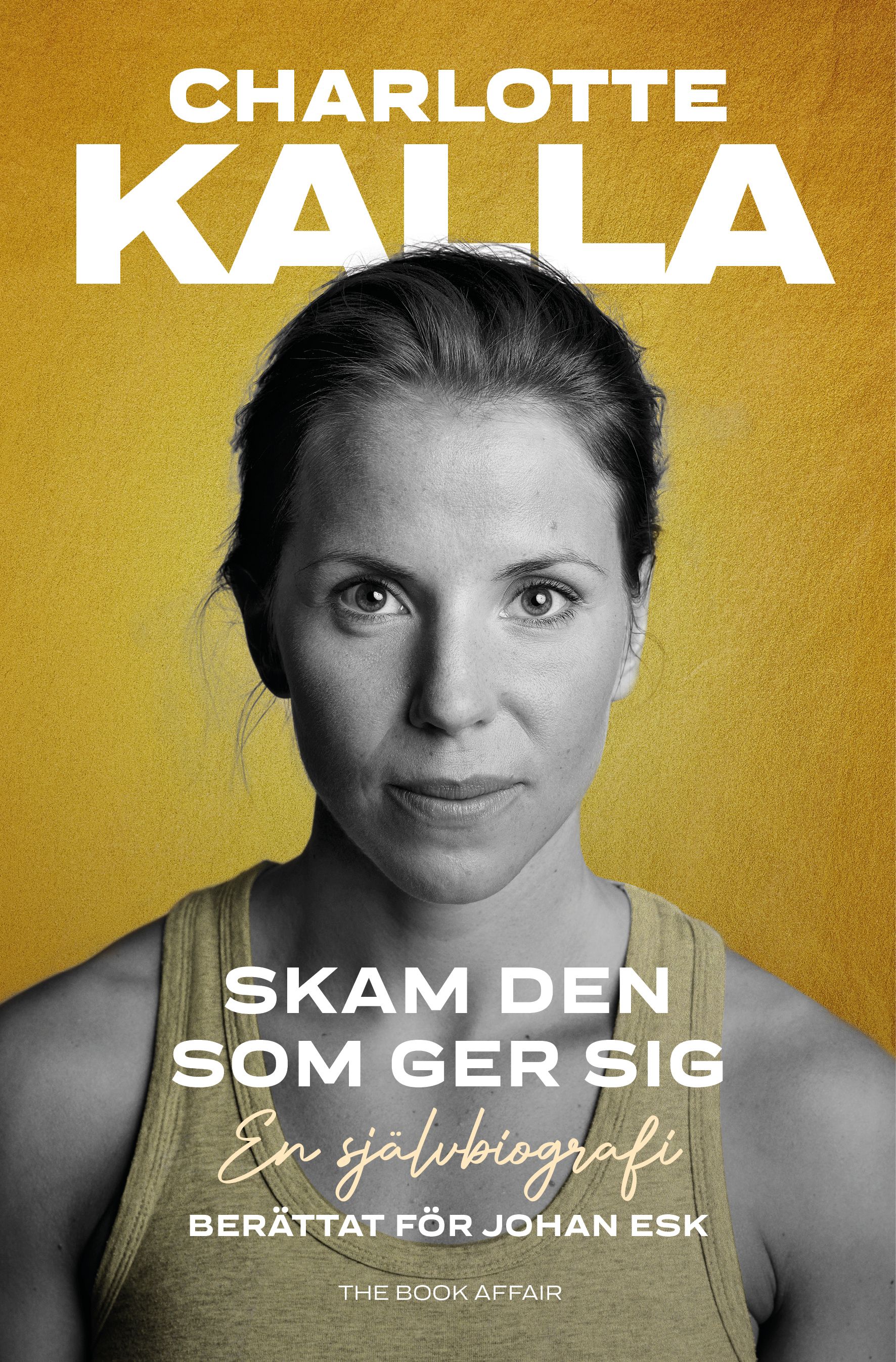Skam den som ger sig : en självbiografi