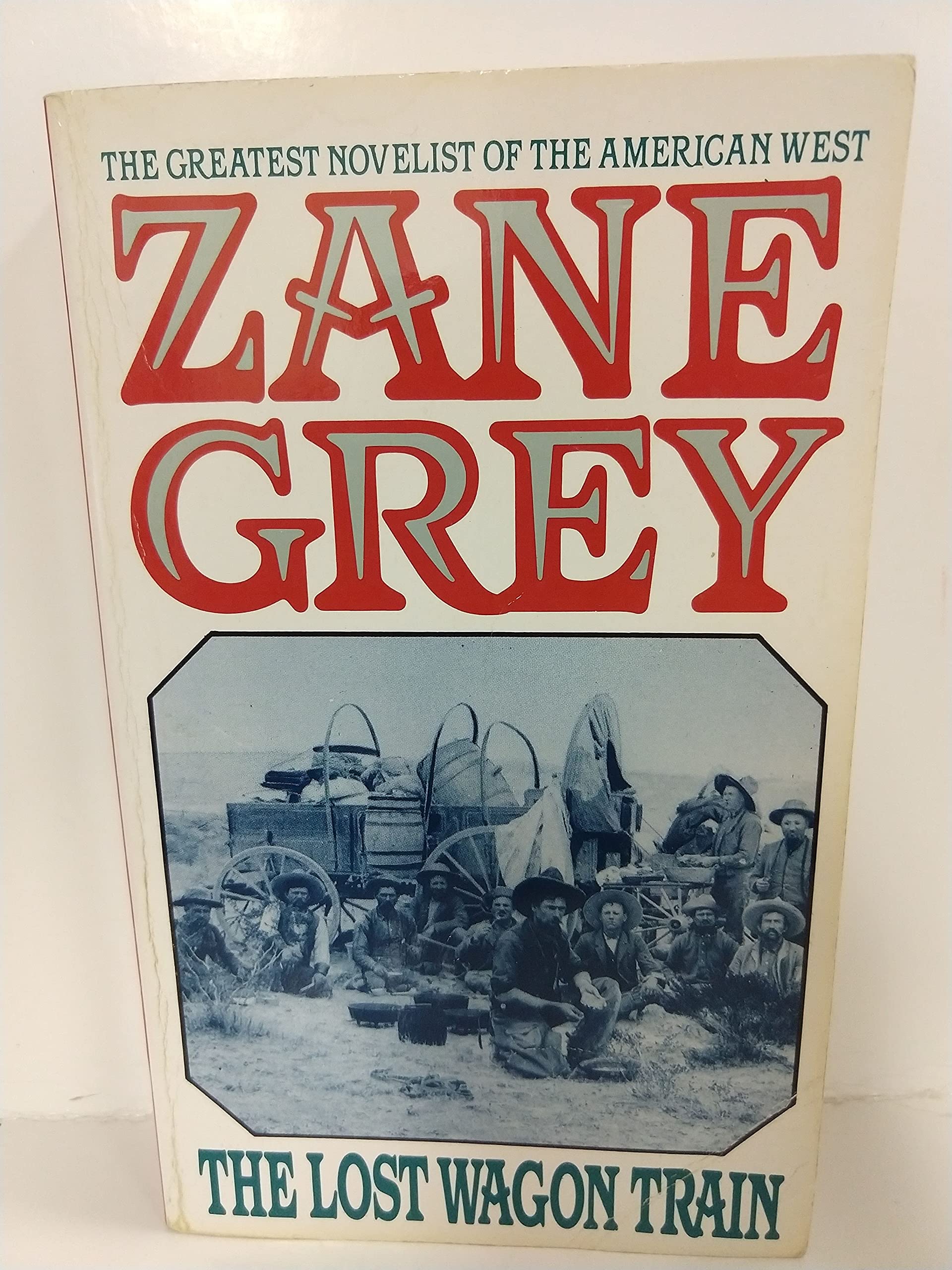 The Lost Wagon Train by Zane Grey | Goodreads