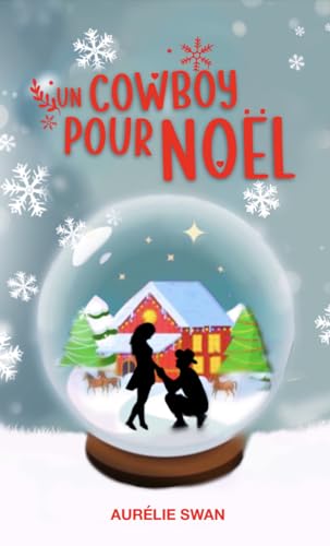Un Cowboy pour Noël (Romances de Noël t. 2)