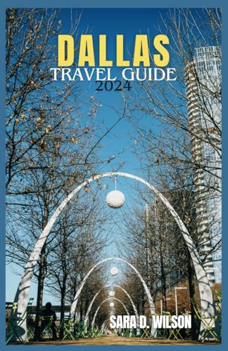 Dallas Travel Guide: Plan Your Trip Today – WMPVD