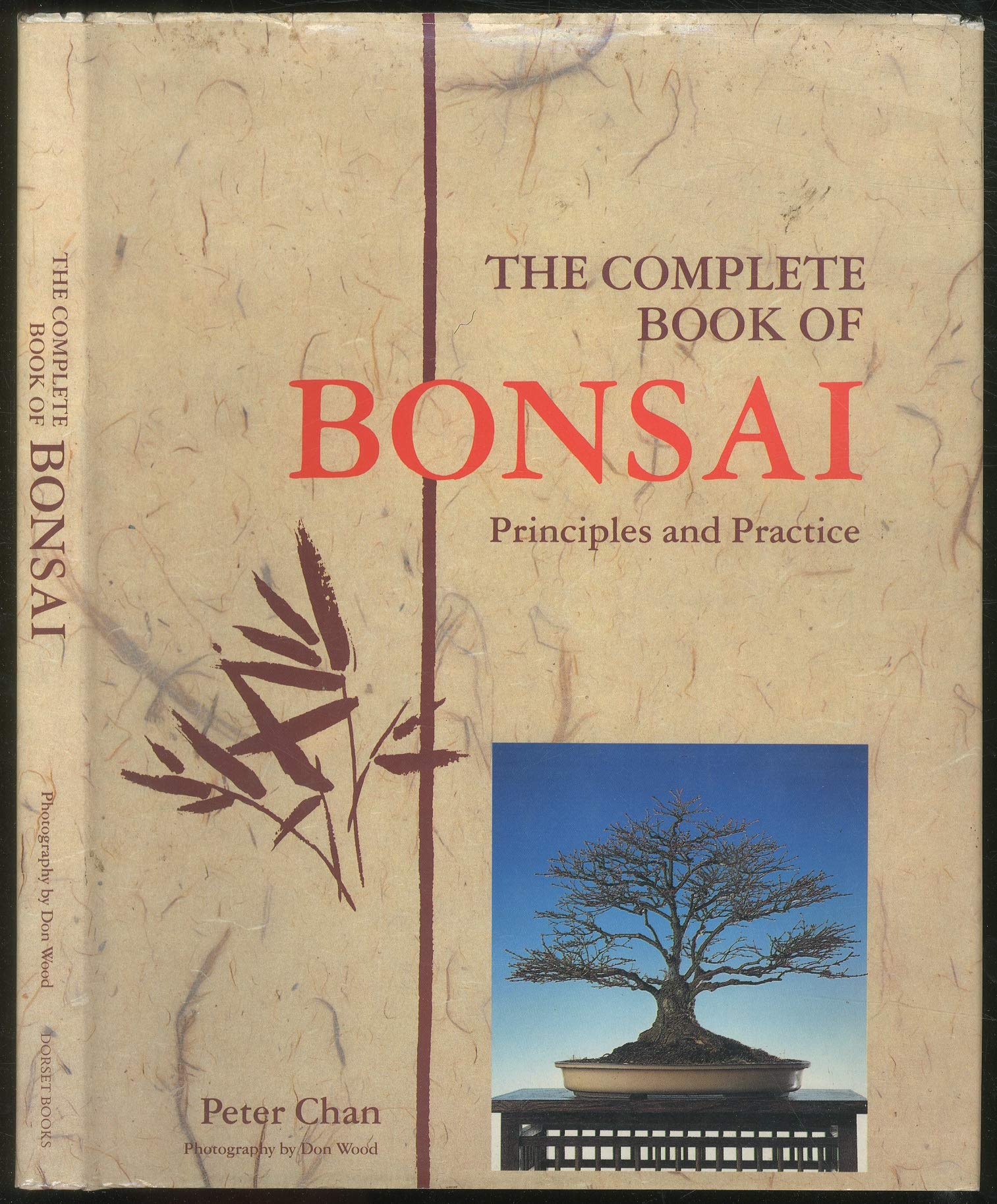 The Complete Book of Bonsai Principles and Practice by Peter Chan