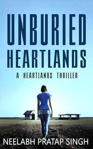 Unburied Heartlands: An electrifying crime thriller with an unexpected climax