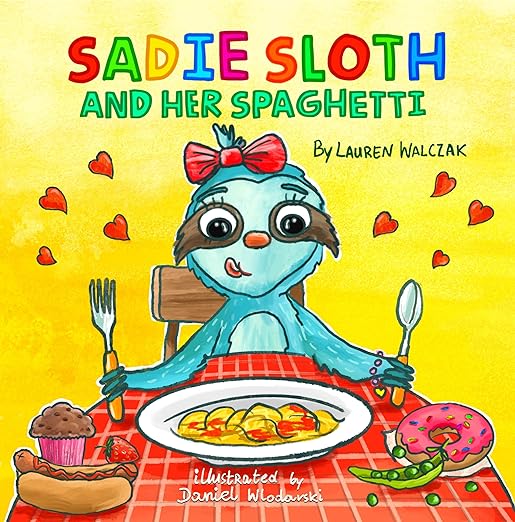 Sadie Sloth and Her Spaghetti