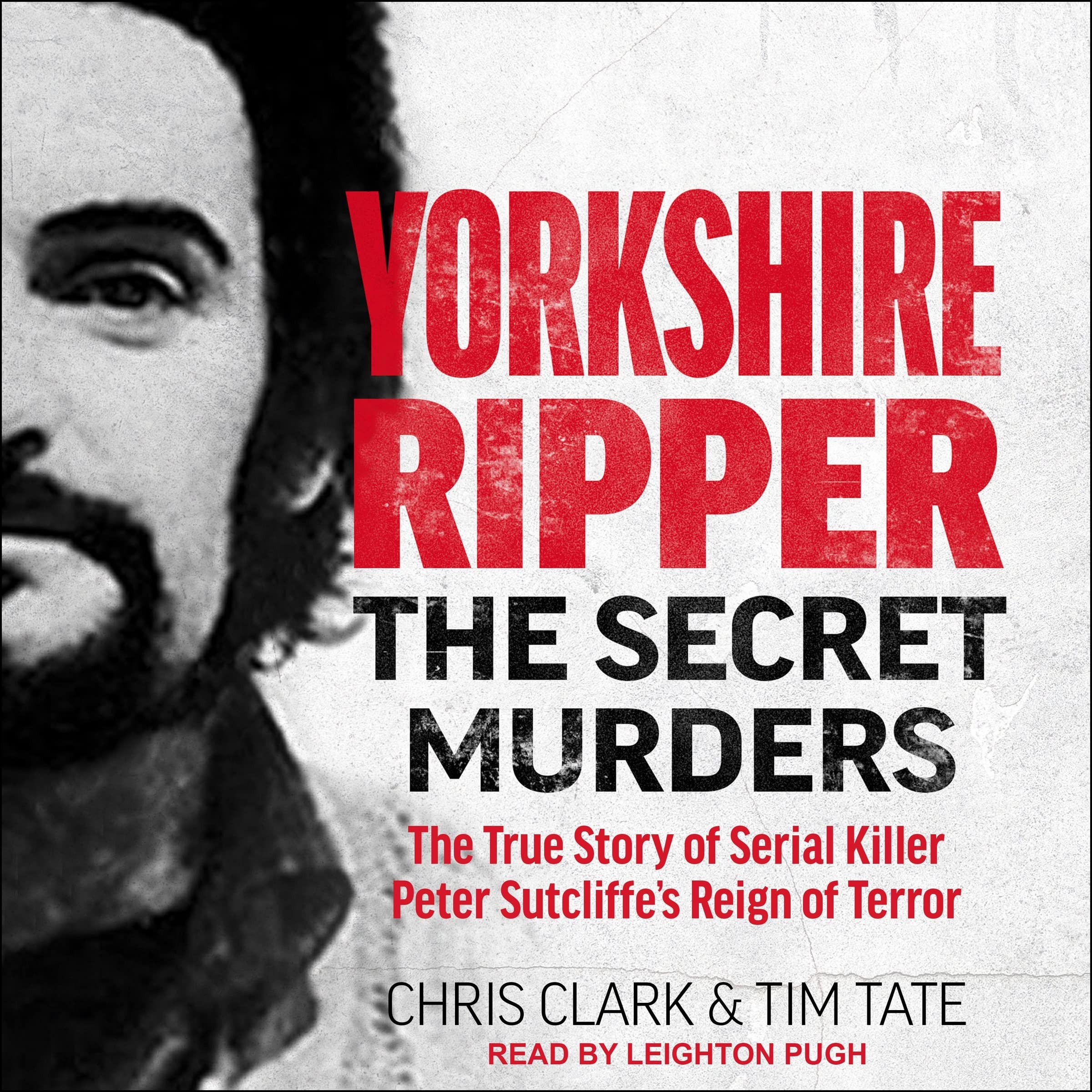 Vin Ripper Yorkshire Ripper: The Secret Murders: The True Story of Serial Killer ...