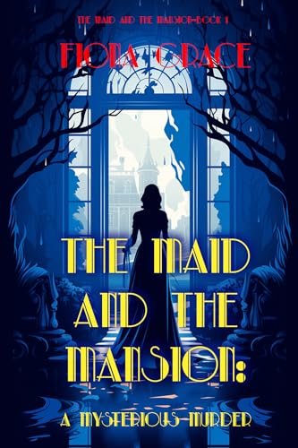 The Maid and the Mansion