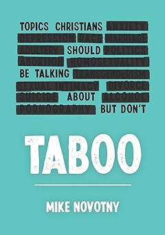 Taboo: Topics Christians Should Be Talking About But Don't
