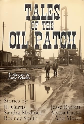 Tales of the Oil Patch: Library Anthologies