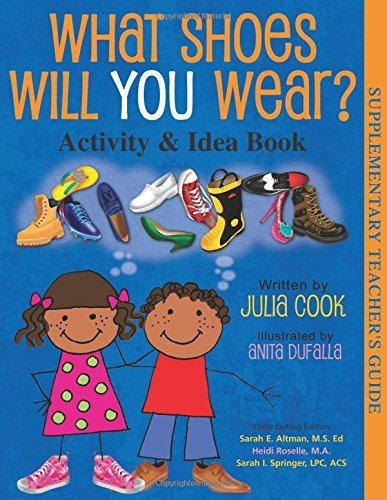 Julia Cook What Shoes Will You Wear? Activity and Idea Book by Julia Cook by Julia ...