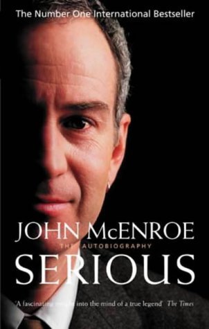 Serious: The Autobiography by John McEnroe (5-Jun-2003) Paperback