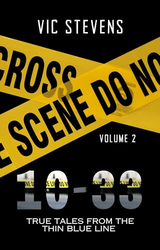 10-33: True Tales From The Thin Blue Line