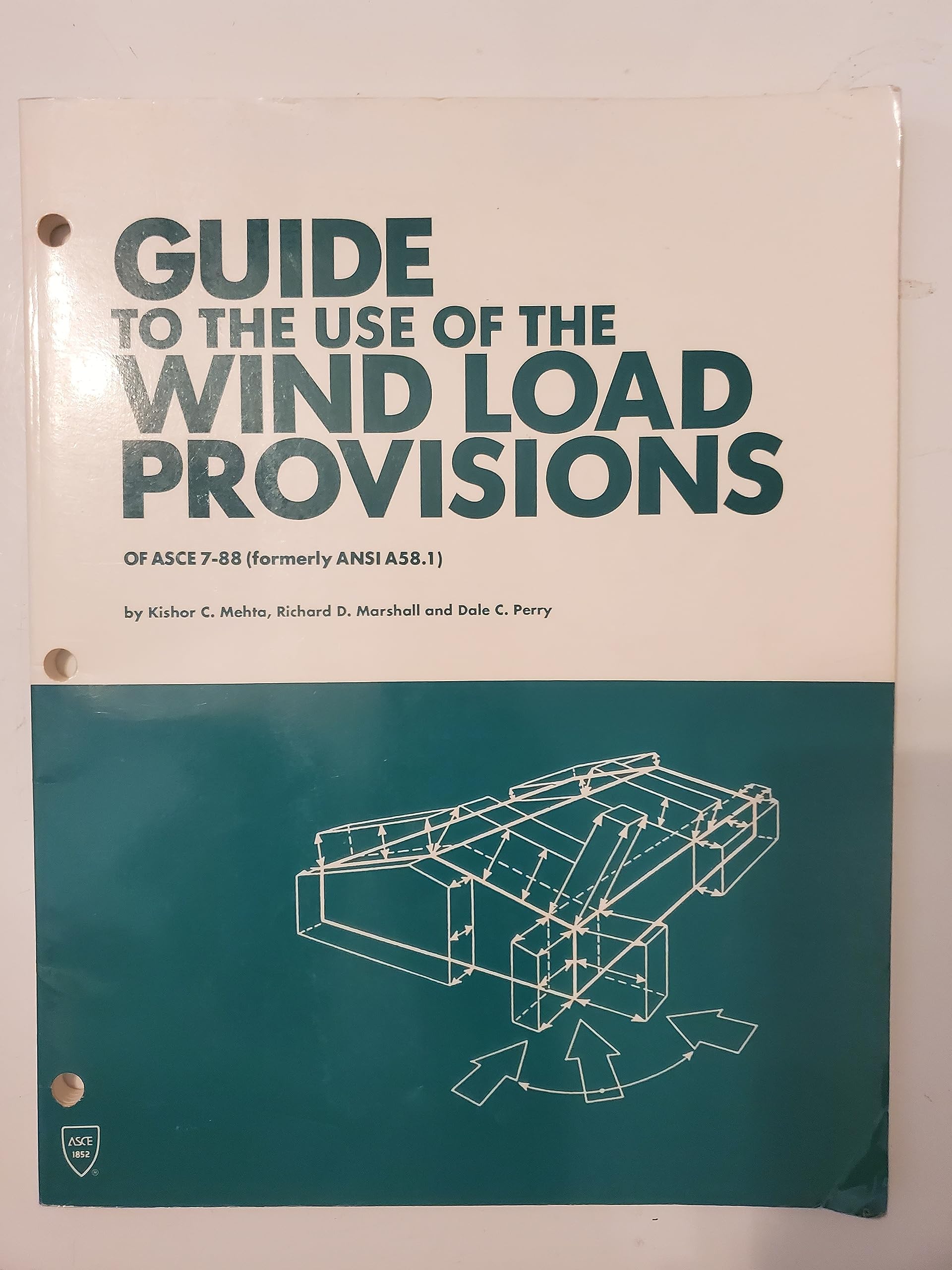 Guide to the Use of Wind Load Provisions of Asce 7-88 by Kishor C ...