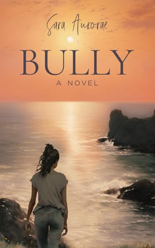 Bully: A Novel