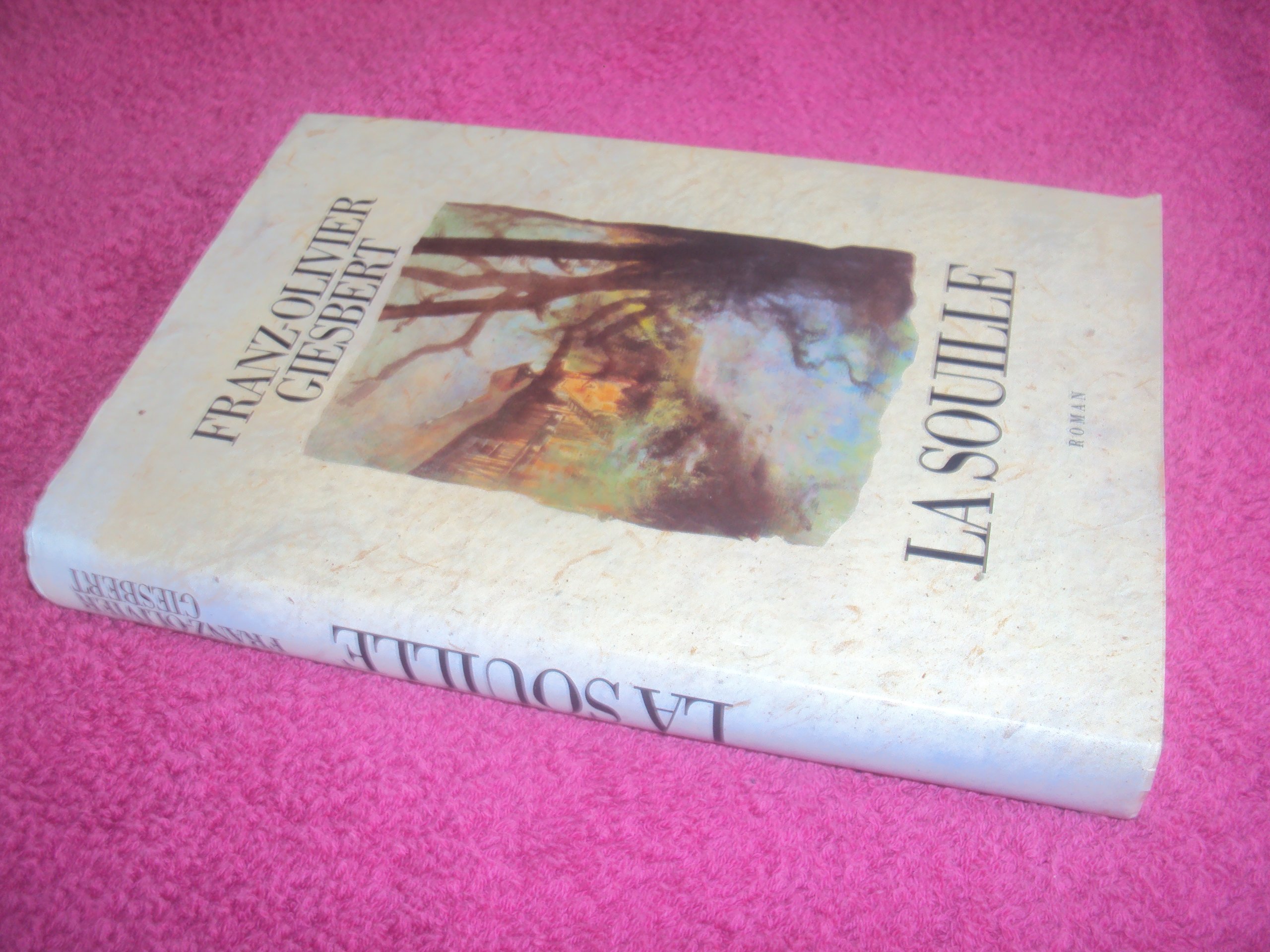 La souille by giesbertfranzolivier Goodreads