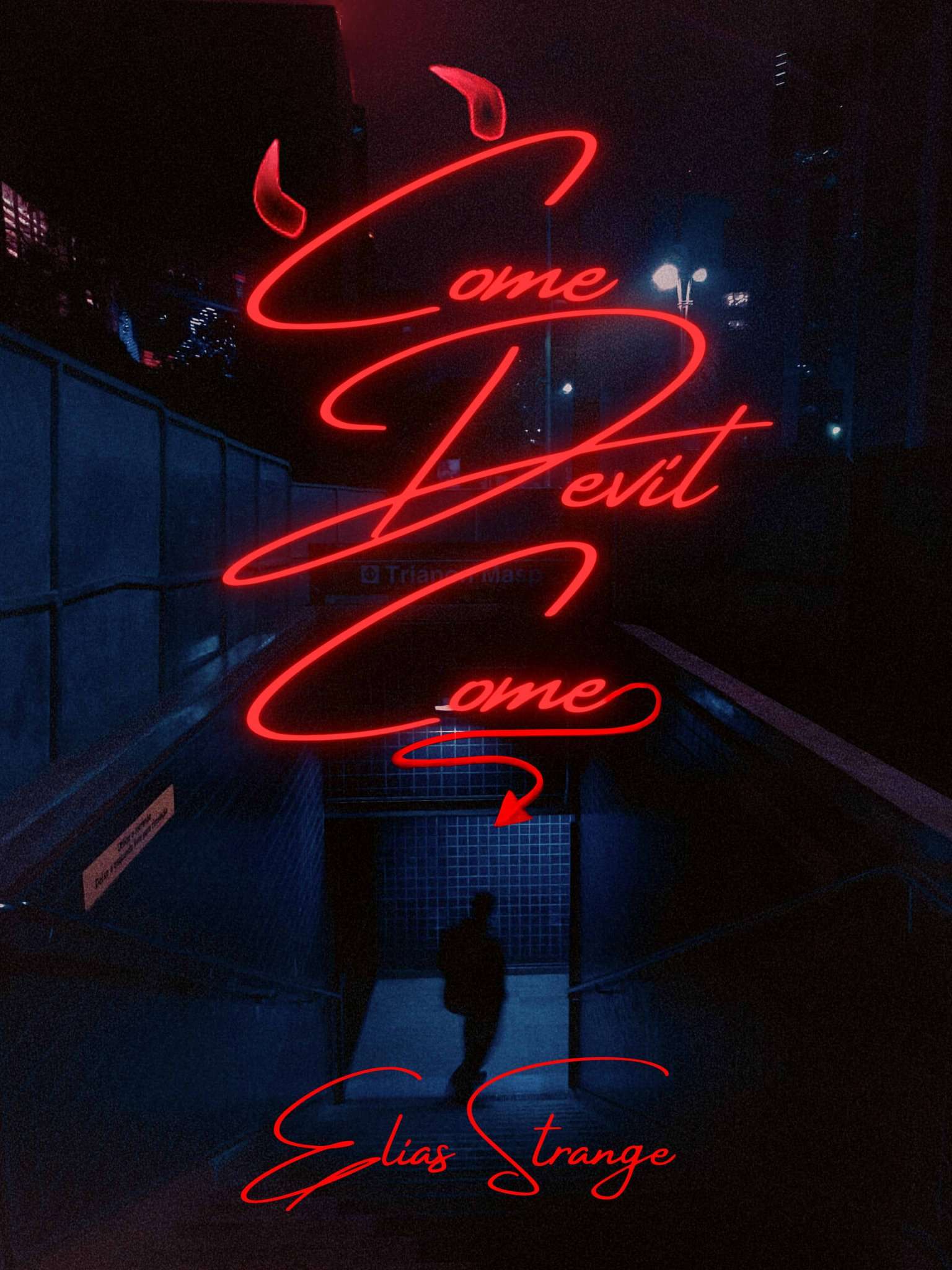Come Devil Come
