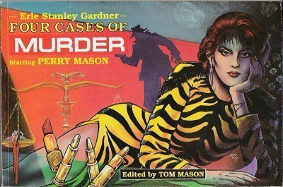 Erle Stanley Gardner Four Cases Of Murder By Tom Mason Goodreads