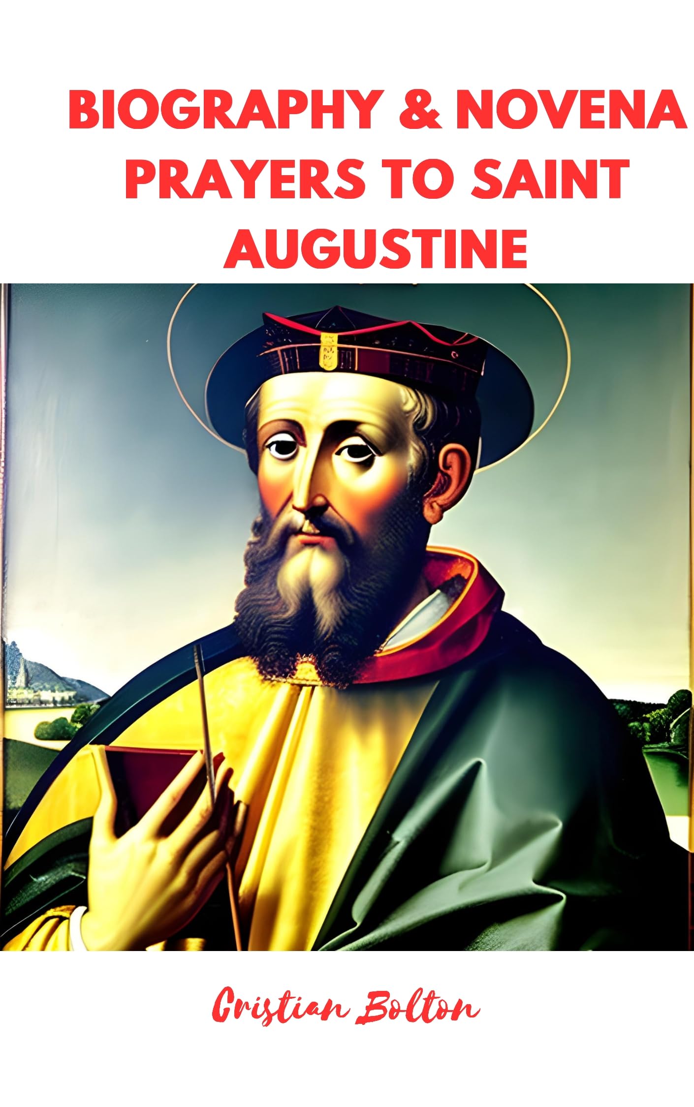 Biography & Novena Prayers to Saint Augustine Nine Days Powerful