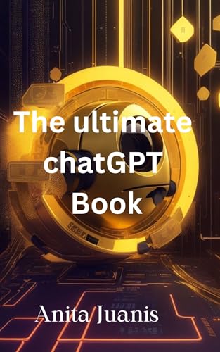THE ULTIMATE CHATGPT BOOK: A beginners guide to make money online ...