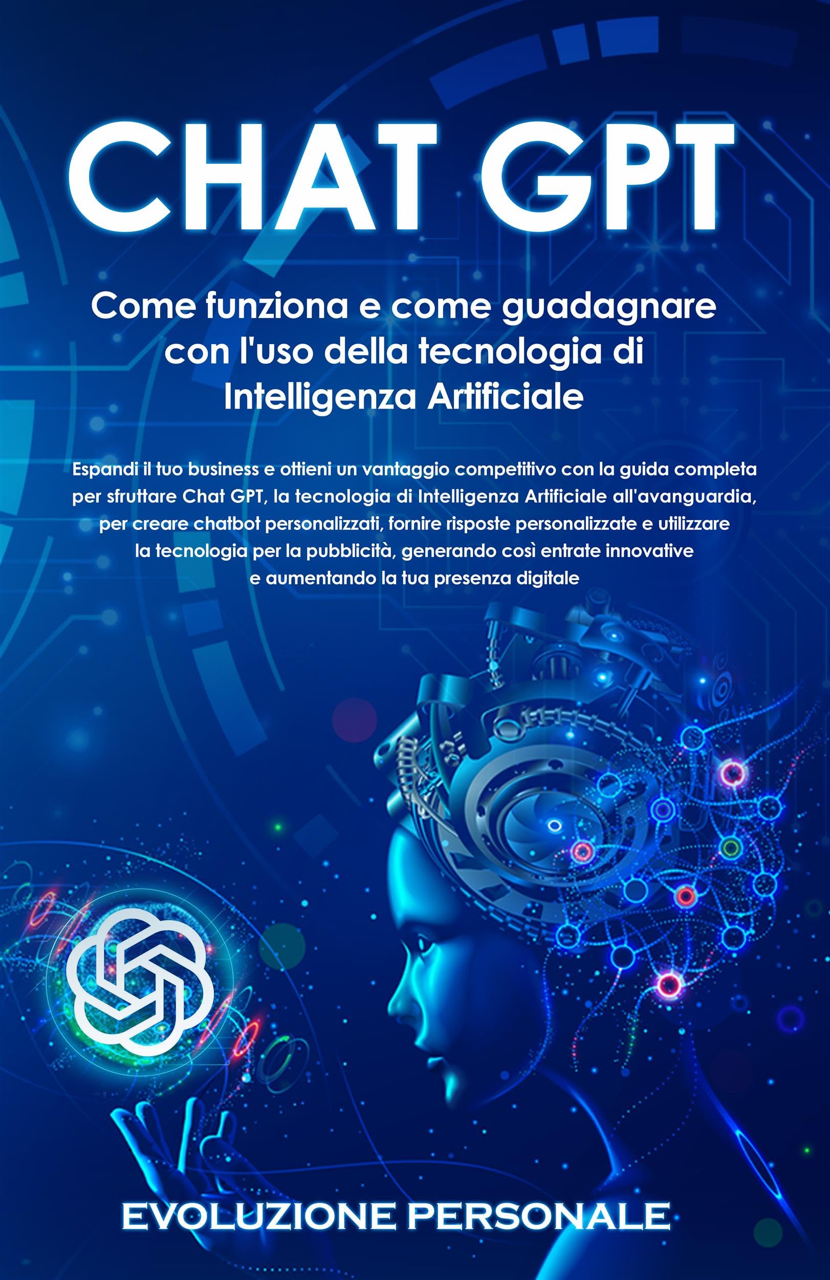 Chat GPT: Come funziona e come guadagnare con l'uso della tecnologia di ...