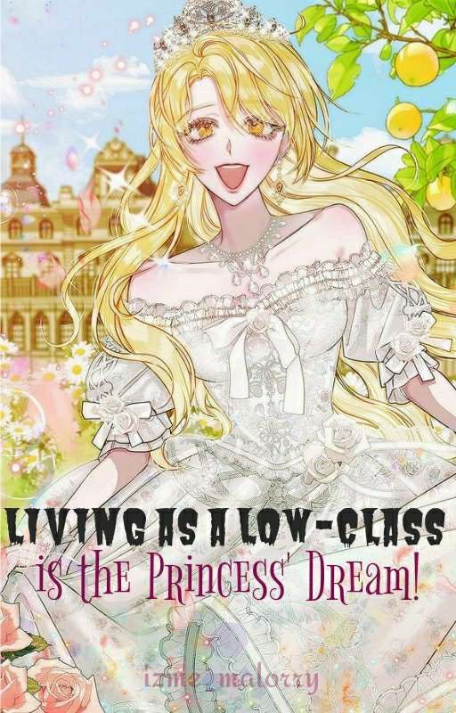 Princess Low Living As a Low-Class is the Princess’ Dream! by Claidheamh Mor | Goodreads
