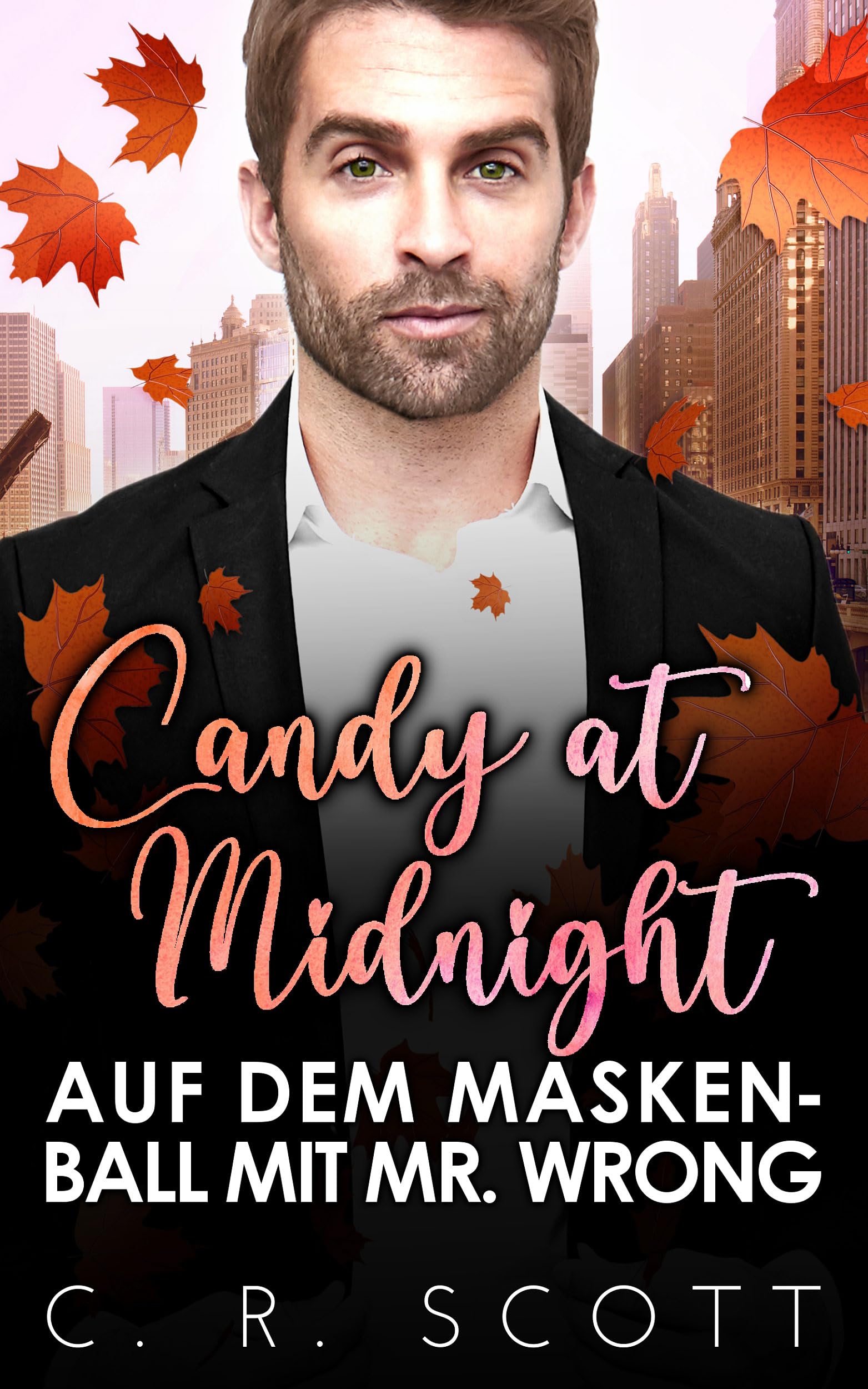 Candy at Midnight: Auf dem Maskenball mit Mr. Wrong