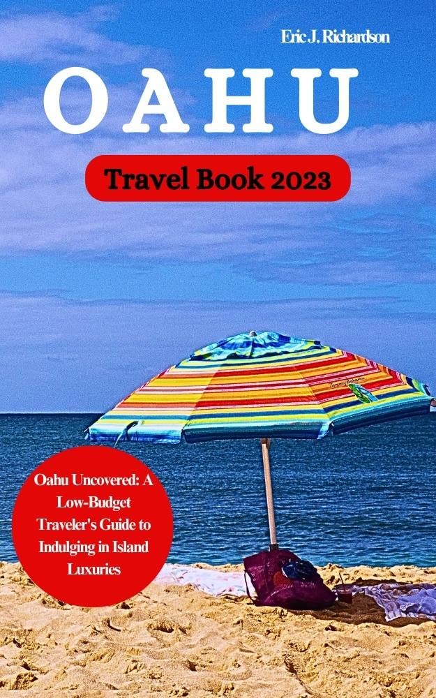 Picture of OAHU TRAVEL BOOK 2023: Oahu Uncovered: A Low-Budget Traveler's Guide to ...