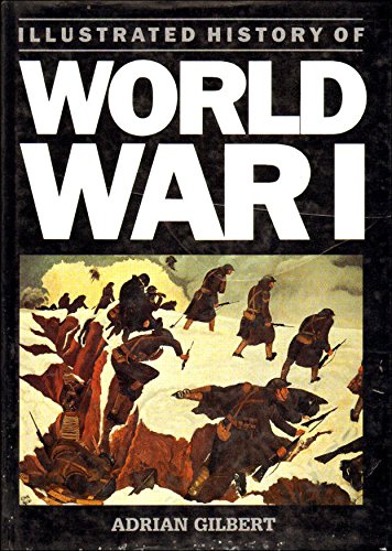 Illustrated History Of World War I by S.L.A. Marshall | Goodreads