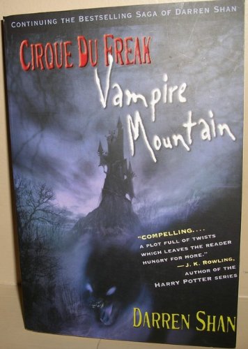 CIRQUE DU FREAK VAMPIRE MOUNTAIN THE SAGA OF DARREN SHAN by Darren Shan ...
