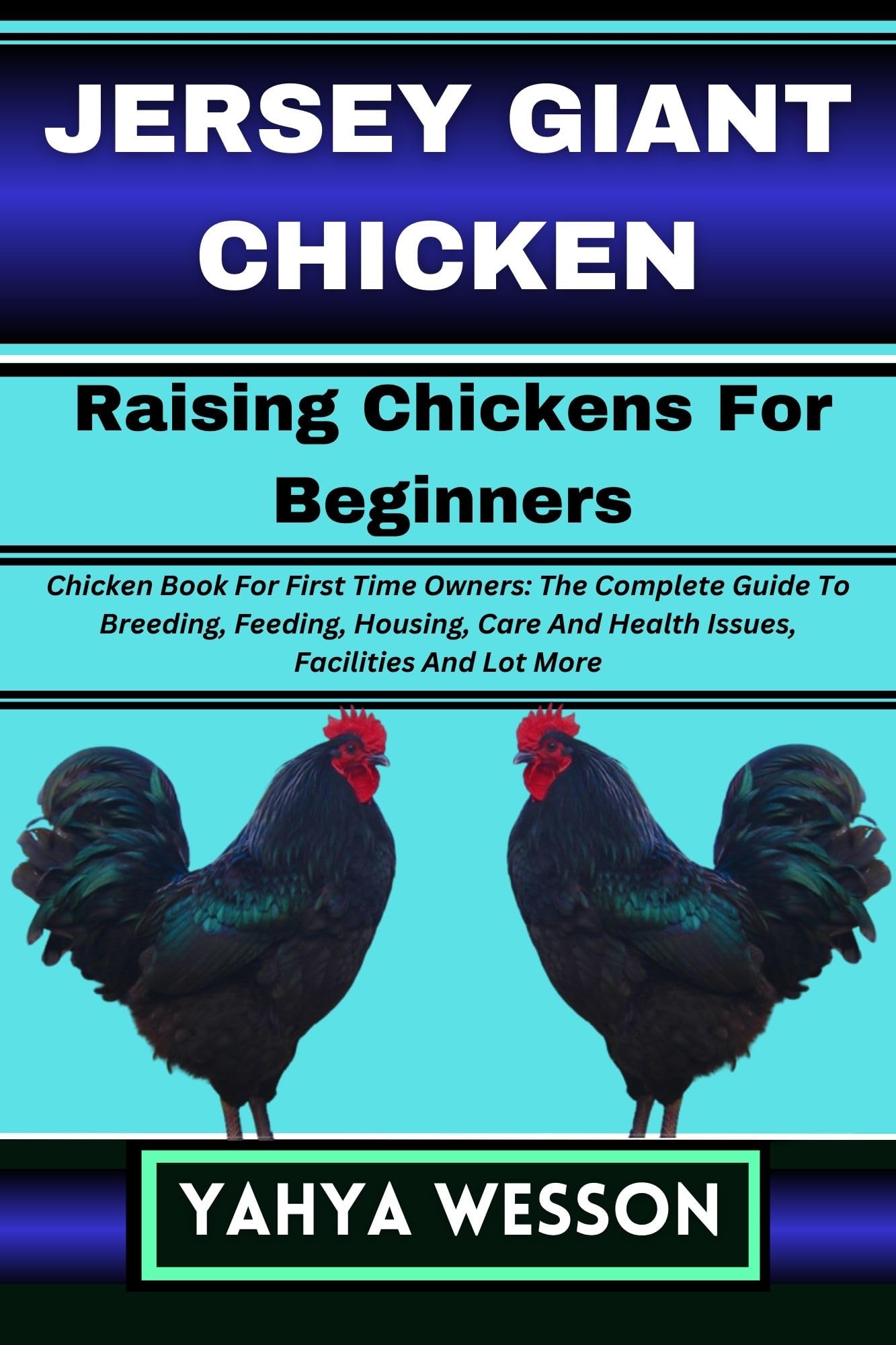 JERSEY GIANT CHICKEN Raising Chickens For Beginners Chicken Book For