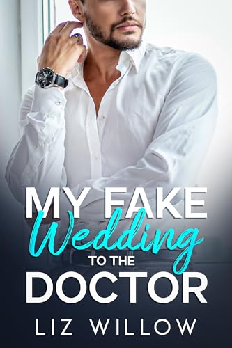 My Fake Wedding to the Doctor