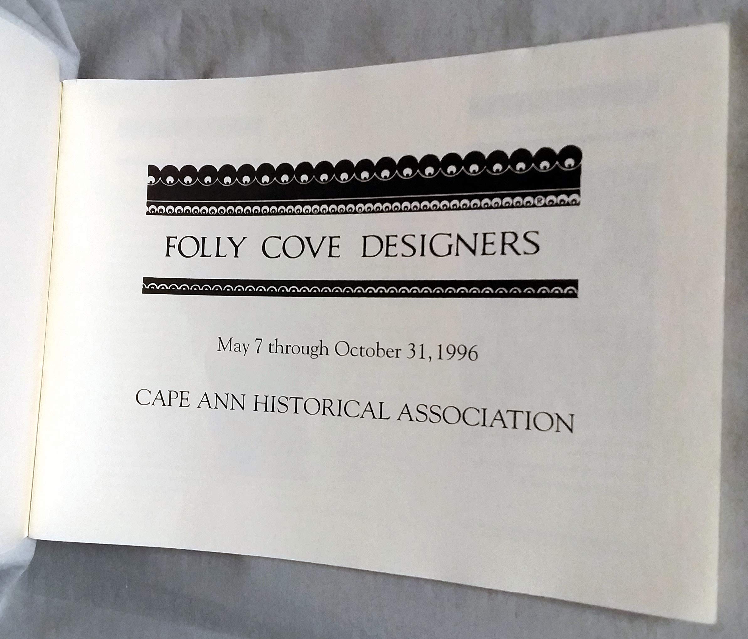 Folly Cove Designers May 7 through October 31, 1996 by Sharon Worley